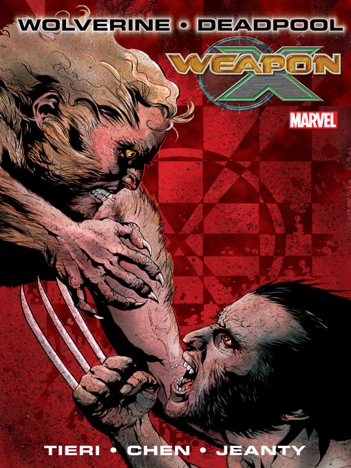 Title details for Wolverine/Deadpool: Weapon X by Frank Tieri - Available